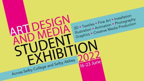 Art, Design and Media Student Exhibition 2022 